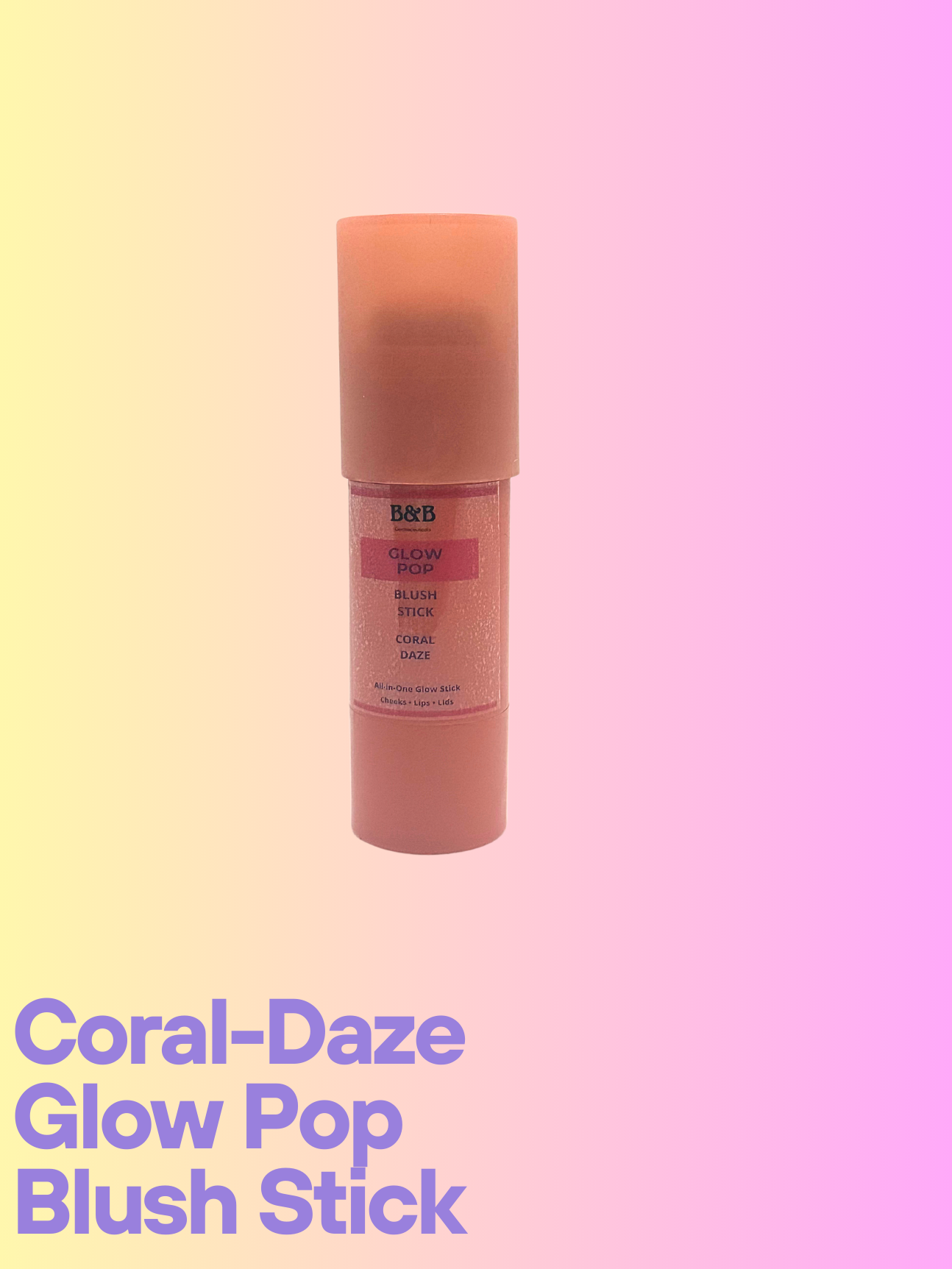 B&B Derma | Coral Daze | Glow Pop Blush Stick | Best Price in Pakistan original skincare product Pakistan