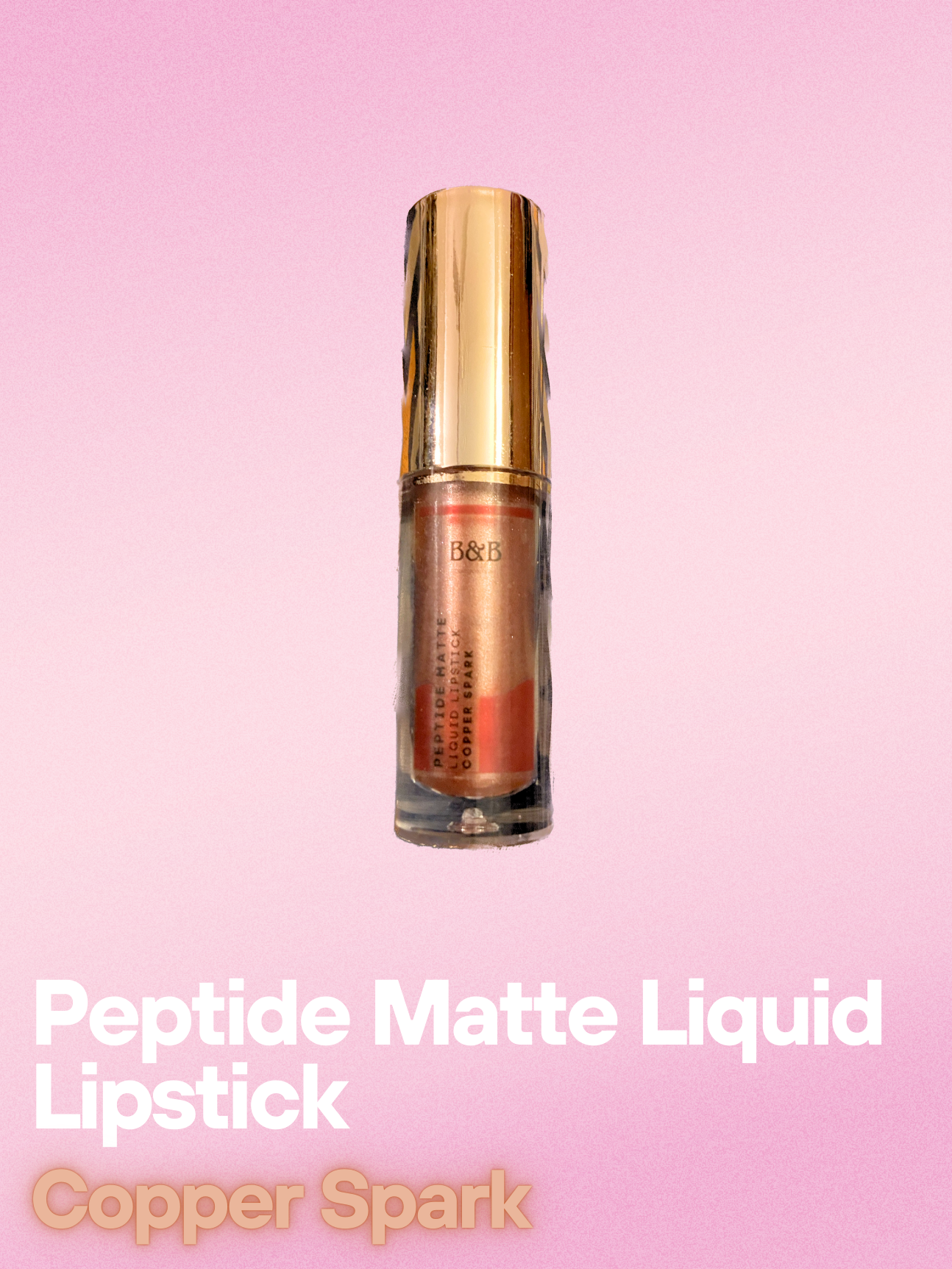 B&B Derma | Copper Spark Â€â€œ Peptide Matte Liquid Lipstick | Best Price in Pakistan original skincare product Pakistan