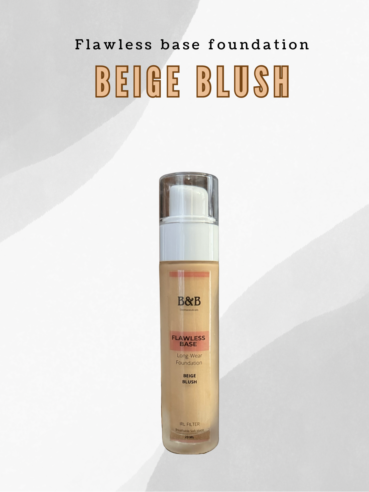 B&B Derma | Beige Blush- Make Up Foundation | Best Price in Pakistan original skincare product Pakistan