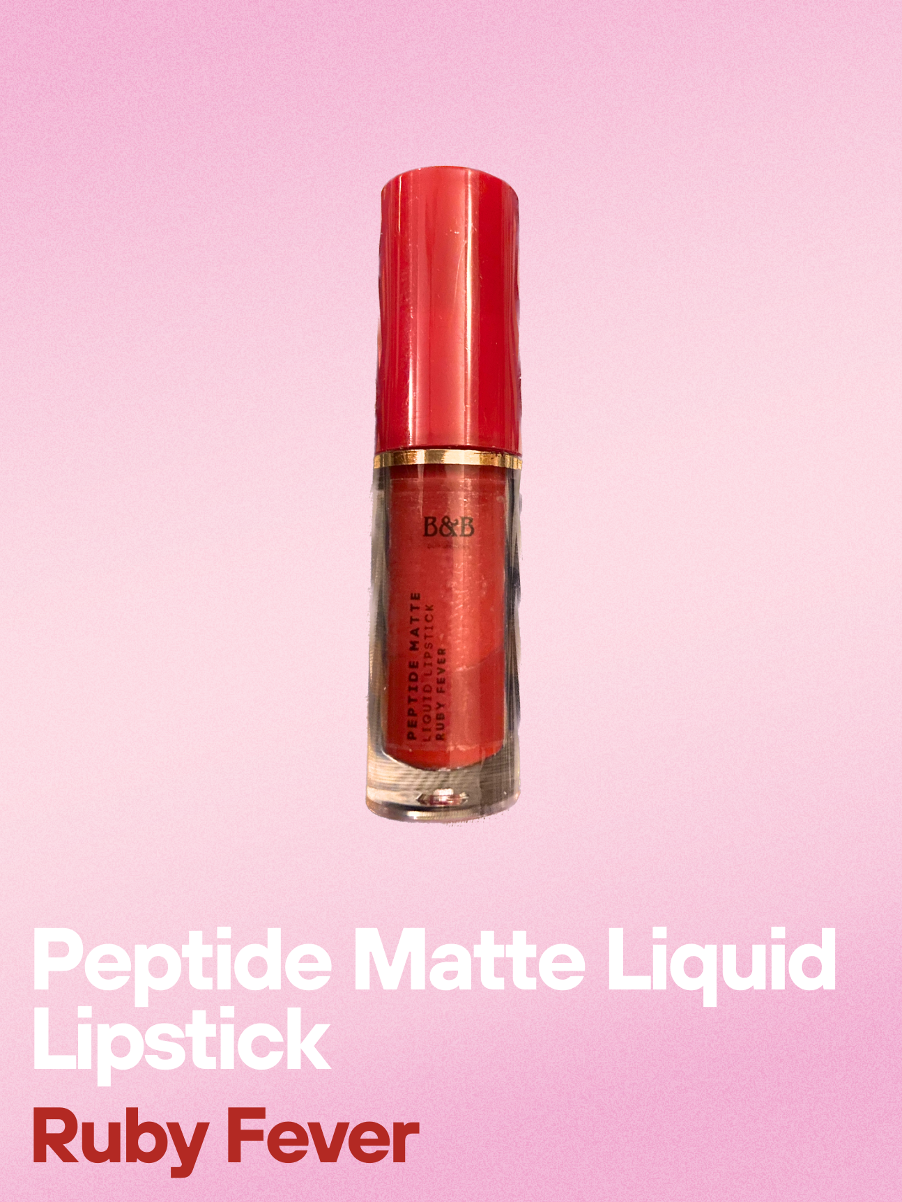 B&B Derma | Ruby Fever Â€â€œ Peptide Matte Liquid Lipstick | Best Price in Pakistan original skincare product Pakistan Main image