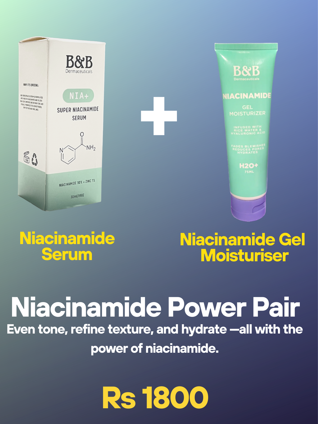 B&B Derma | Niacinamide Power Pair ( Niacinamide Serum + Niacinamide Gel Moisturizer ) | Best Price in Pakistan original skincare product Pakistan